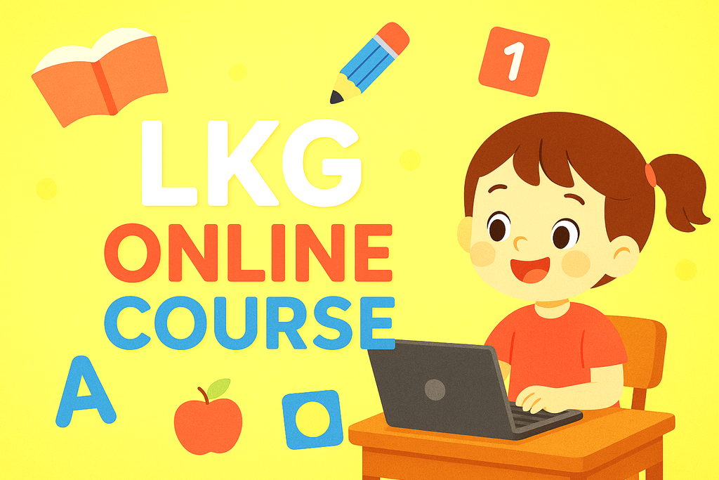 LKG(Lower Kindergarten)All-in-One Online Learning Course