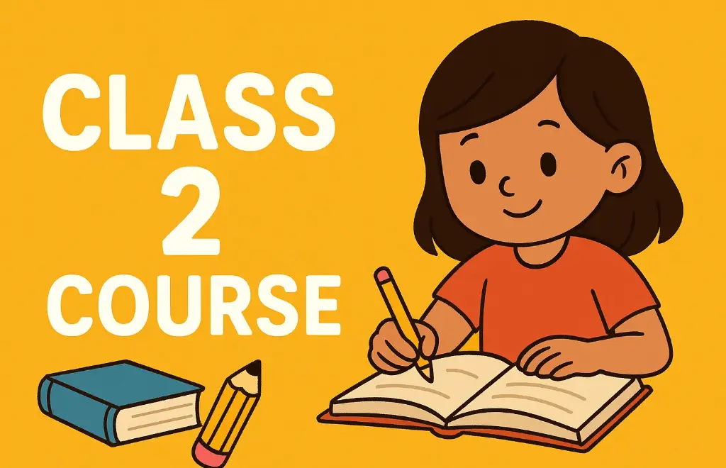 Class 2 Complete Learning Course – सभी विषय एक जगह